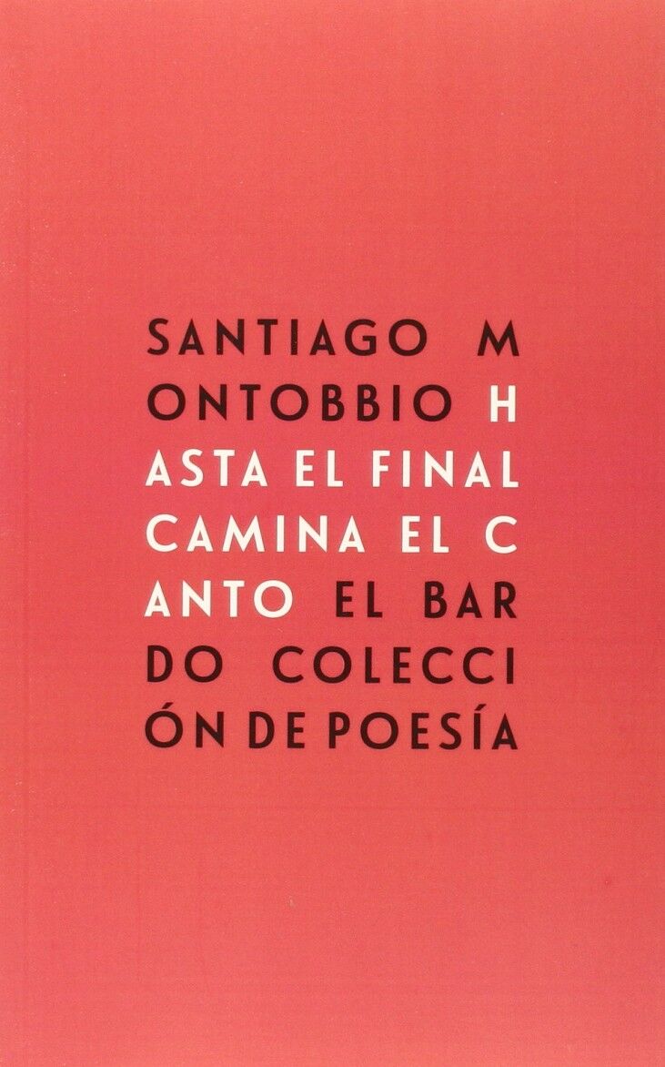 Hasta el Final Camina el Canto