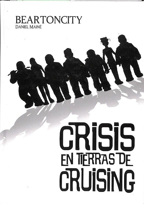 Beartoncity 02. Crisis en Tierras de Cruising
