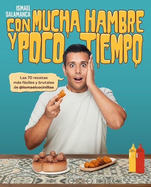 Con Mucha Hambre y Poco Tiempo