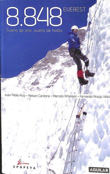 8.848.everest. Sueño de Uno, Sueño de Todos.
