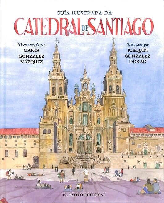Guía Ilustrada Da Catedral de Santiago