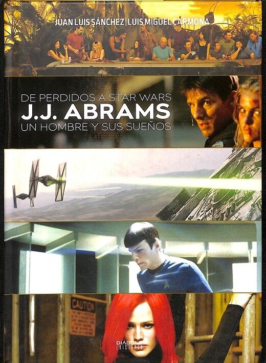 De Perdidos a Star Wars J.j.abrams un Hombre y Sus Sueños