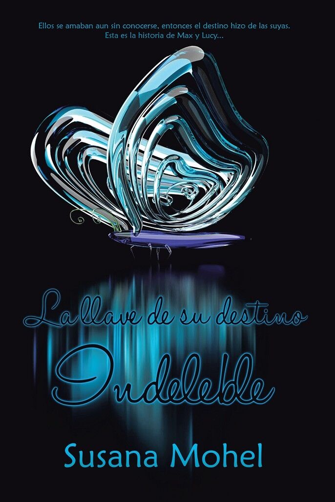 La Llave de Su Destino - Indeleble