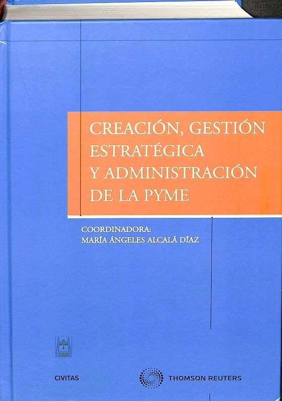 Creación, Gestión Estratégica y Administración de la Pyme