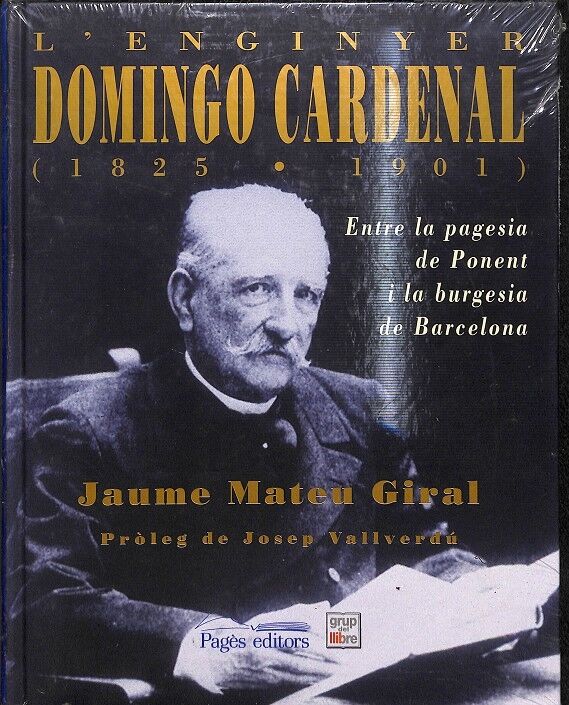 L'Enginyer Domingo Cardenal (1825-1901)