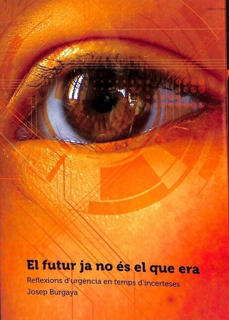 El Futur Ja No És el Que Era