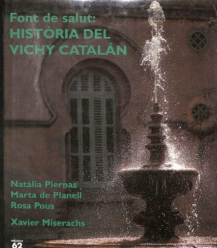 Font de Salut: Història del Vichy Catalán (Precintado)