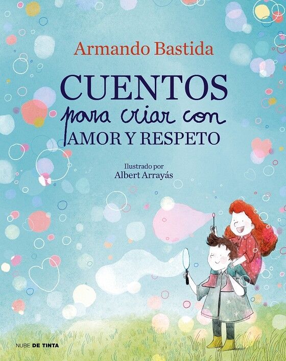 Cuentos para Criar con Amor y Respeto