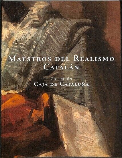 Maestros del Realismo Catalán