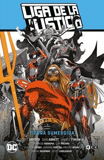 Liga de la Justicia Vol. 02: Tierra Sumergida (Lj Saga – la Totalidad Parte 3)