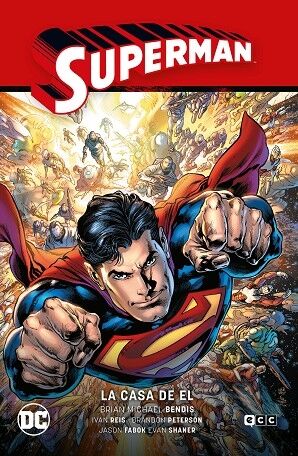 Superman Vol. 03: la Casa de el (Superman Saga - la Saga de la Unidad Parte 3)