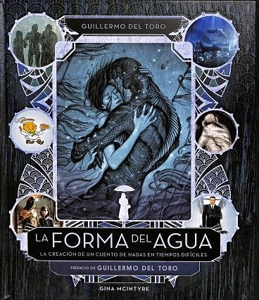 La Forma del Agua: la Creación de un Cuento de Hadas en Tiempos Difíciles