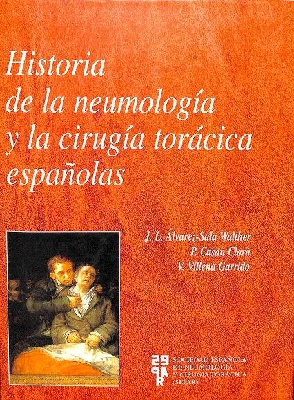 Historia de la Neumología y la Cirugia Torácica Española