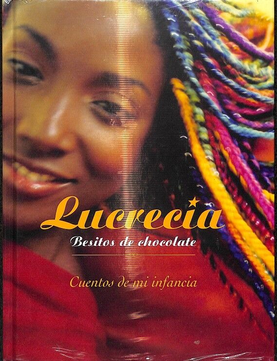 Lucrecia Besitos de Chocolate / Cuentos de MI Infancia - (Precintado)