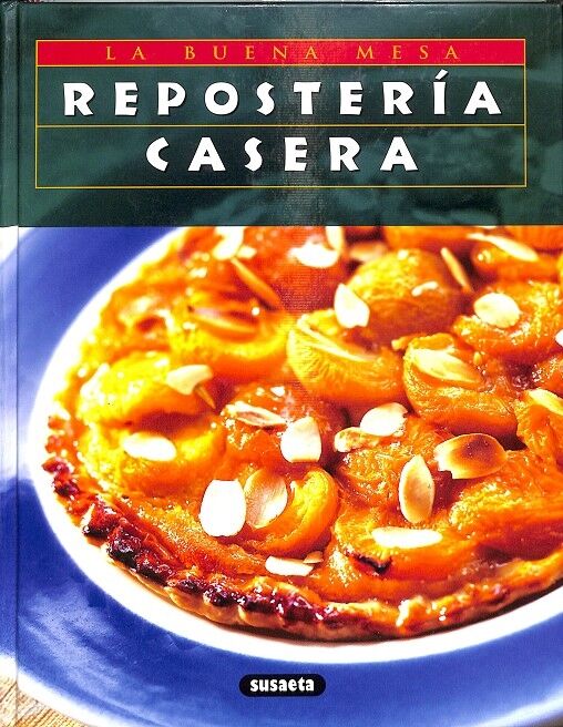 Repostería Casera la Buena Mesa los Secretos de Su Exito