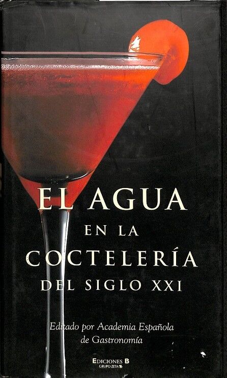 El Agua en la Coctelería del Siglo XXI