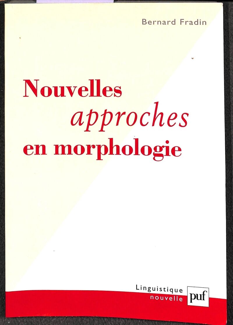 Nouvelles Approches en Morphologie