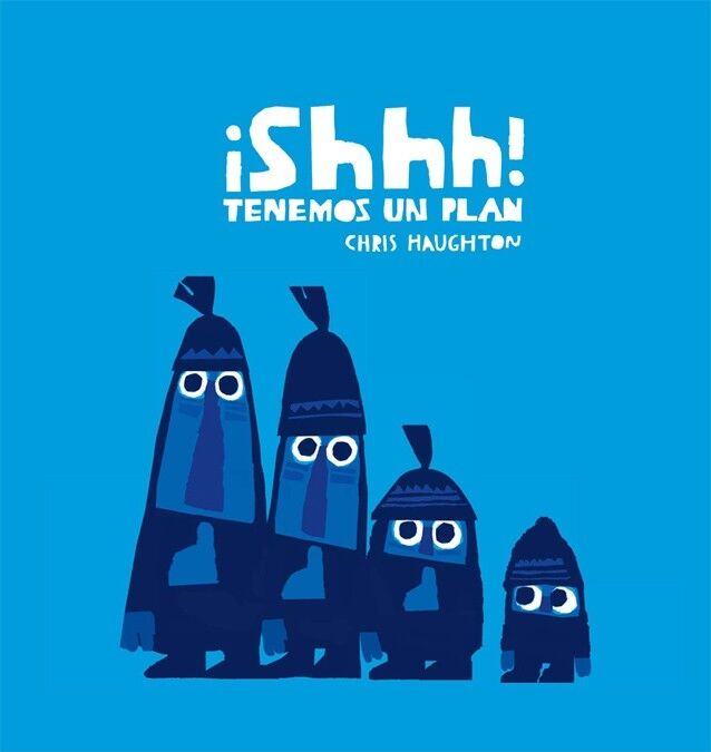 ¡Shhh! Tenemos un Plan