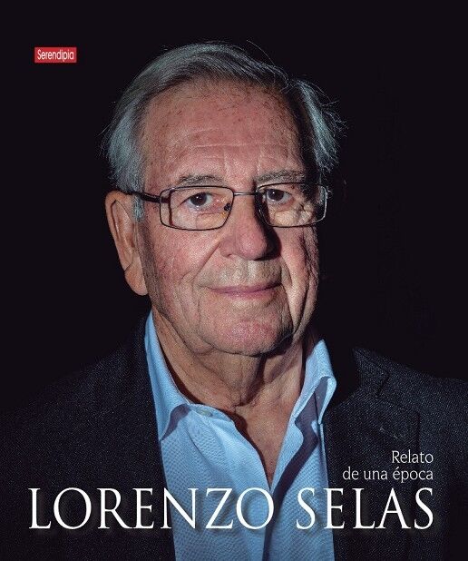 Lorenzo Selas. Relato de una Época