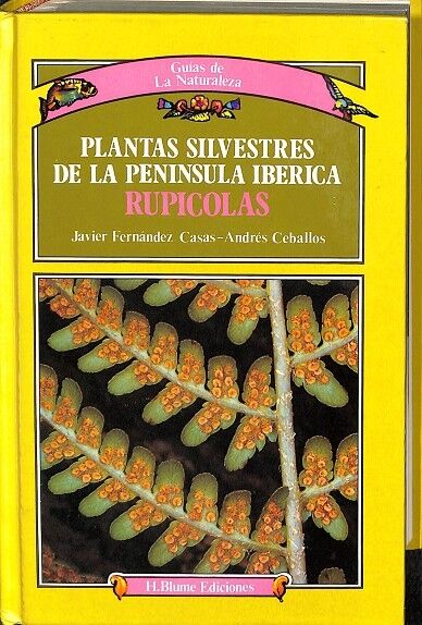 Plantas Silvestres de la Peninsula Iberica. Rupicolas