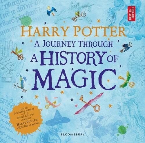 Harry Potter a Journey Through a History Of Magic