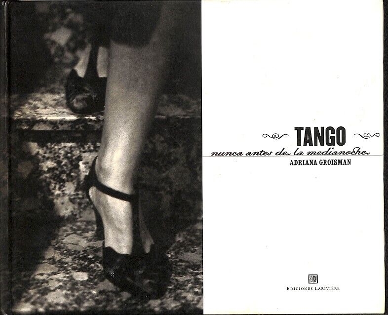 Tango, Nunca Antes de la Medianoche