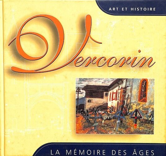 Vercorin - la Memoire Des Ages (Francés)