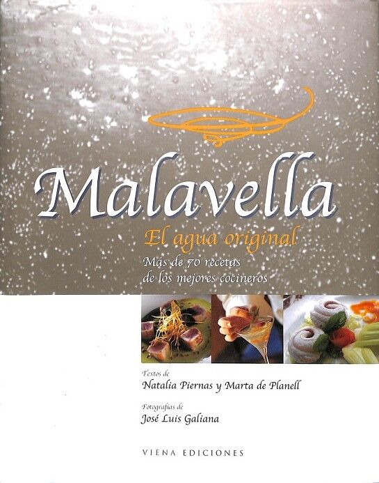 Malavella. Mas de 70 Recetas de los Mejores Cocineros