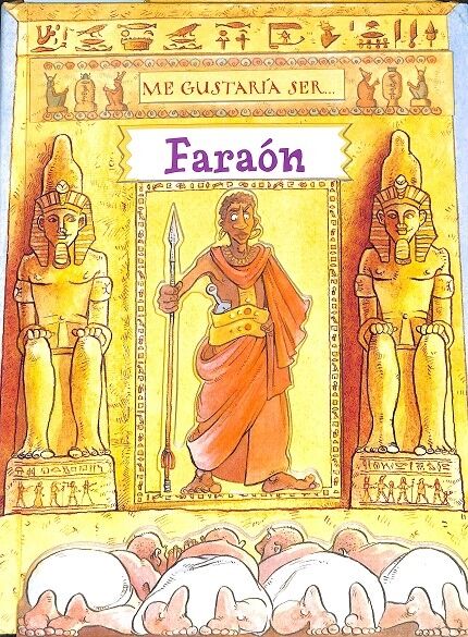 Me Gustaría Ser Faraón