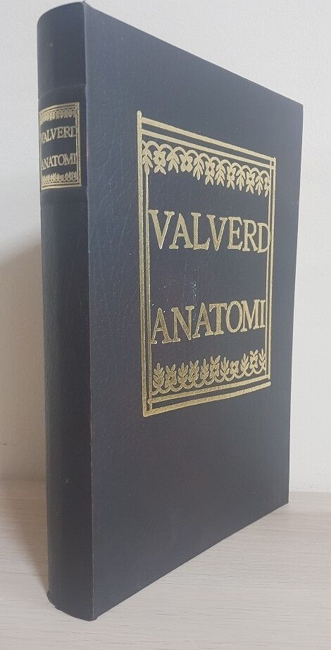 Valverd Anatomi. Hiftoria Dell Anatomia (Facsimil)