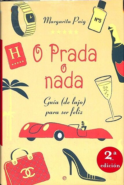 O Prada o Nada - Guía de Lujo para Ser Feliz