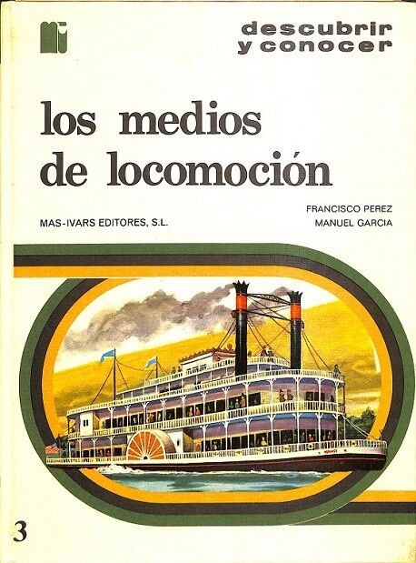Los Medios de Locomocion 3 Descubrir y Conocer