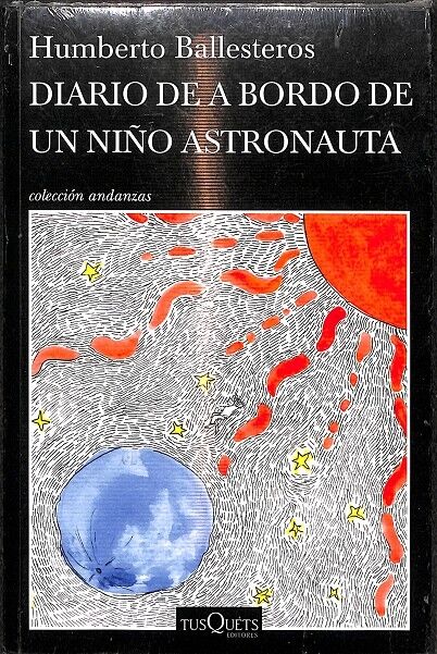 Diario de a Bordo de un Niño Astronauta (Precintado)