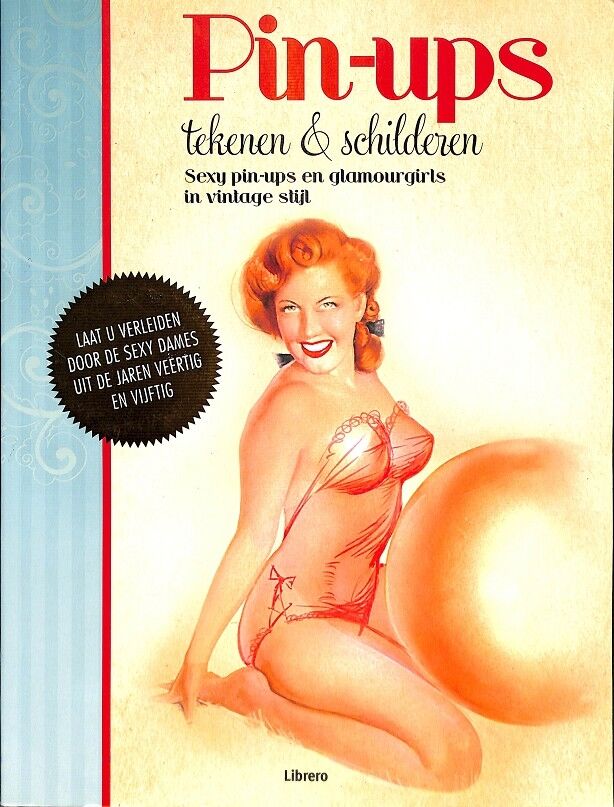 Pin-ups Tekenen&shilderen Sexy Pin-ups en Glamourgrils In Vintage Stijl (Neerlandés)