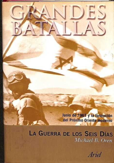 Grandes Batallas. la Guerra de los Seis Dias