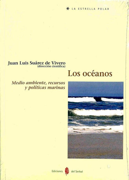 Los Océanos: Medio Ambiente, Recursos y Políticas Marinas (Precintado)
