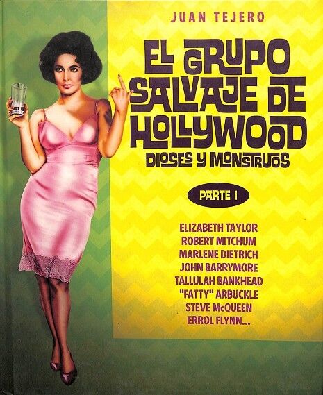El Grupo Salvaje de Hollywood: Dioses y Monstruos
