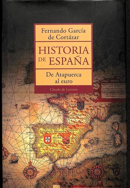 Historia de España - de Atapuerca Al Euro