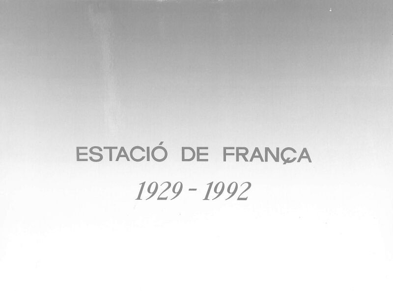 Estació de França 1929-1992 (Catalán-castellano-inglés)