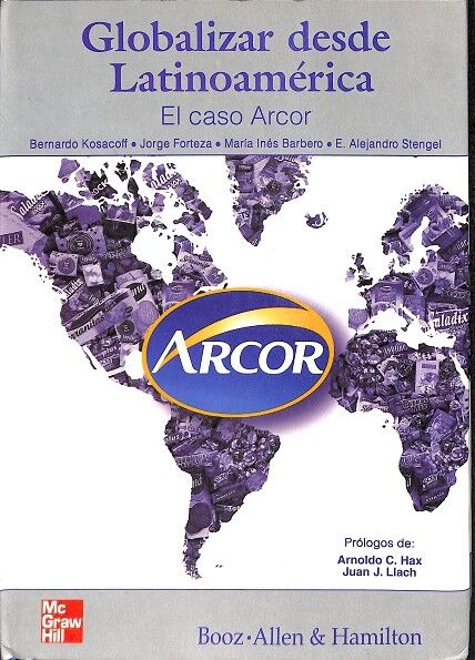 Globalizar Desde Latinoamerica. el Caso Arcor