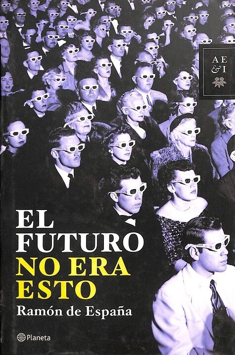 El Futuro No Era Esto