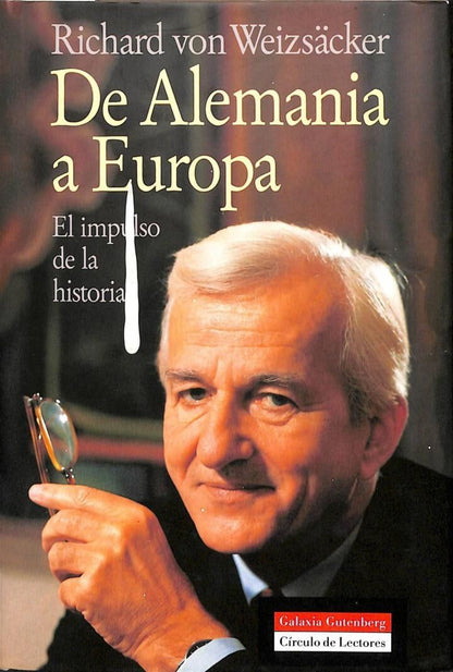 De Alemania a Europa. el Impulso de la Historia