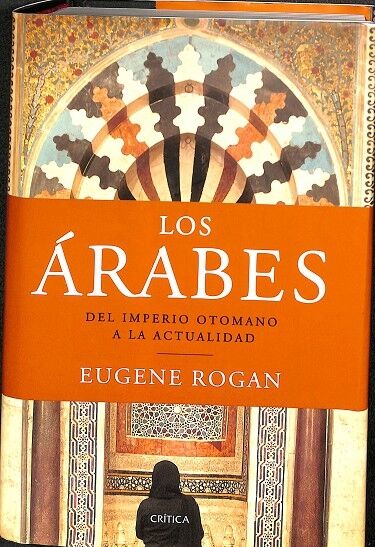 Los Árabes del Imperio Otomano a la Actualidad