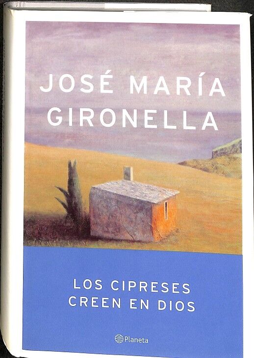 Los Cipreses Creen en Dios (Trilogía de la Guerra Civil Española 1)