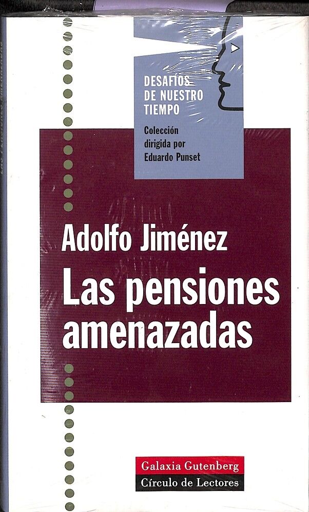 Las Pensiones Amenazadas/ Desafíos de Nuestro Tiempo - (Precintado)