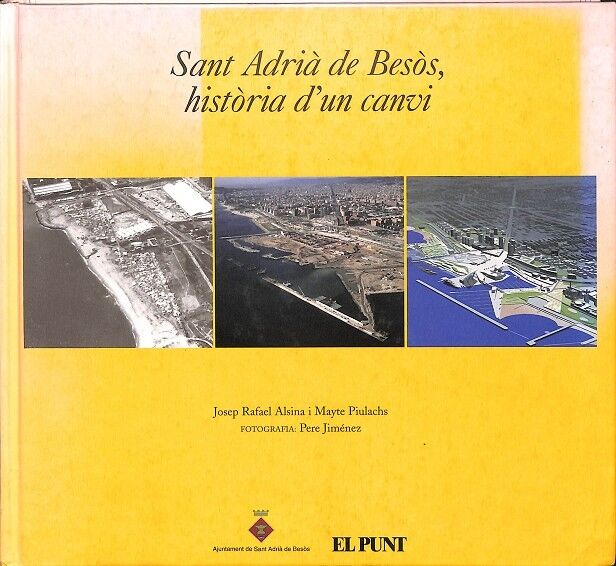 Sant Adrià de Besòs, Història d'Un Canvi