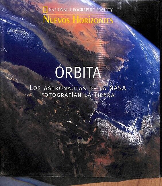 Órbita los Astronautas de la Nasa Fotografían la Tierra Nuevos Horizontes (Precintado)