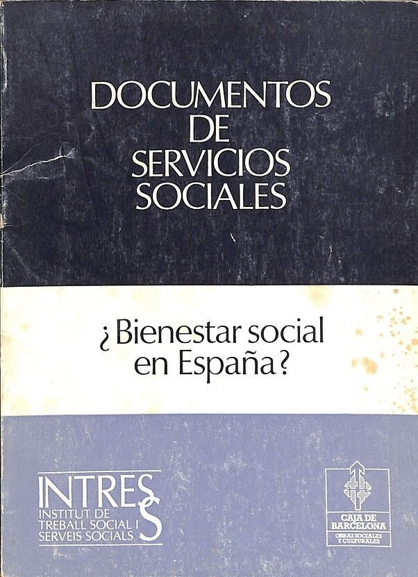 Documentos de Servicios Sociales - ¿Bienestar Social en España?