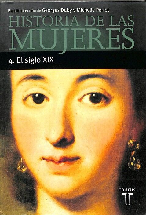Historia de las Mujeres 4. el Siglo XIX