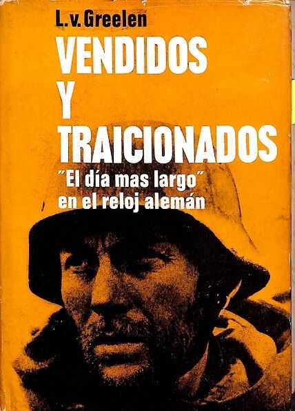 Vendidos y Traicionados - el Día Más Largo en el Reloj Alemán